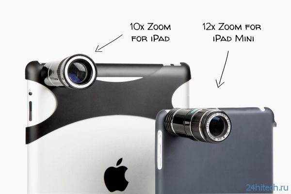 12-кратный зум объектив для iPad (14 фото)