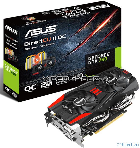 Видеокарта Asus GeForce GTX 760 DirectCU II: фото и подробности