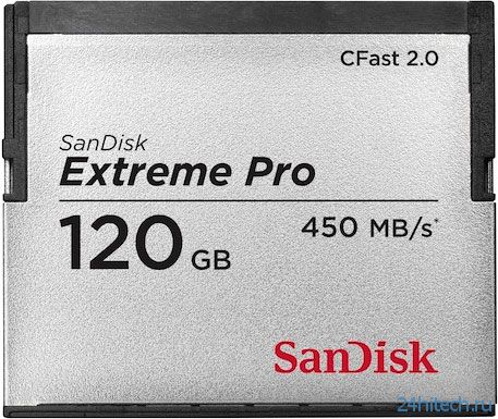 SanDisk Extreme Pro CFast 2.0 — самые быстрые карты памяти в мире