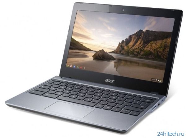 Acer Chromebook C720-2848 – новый 200-долларовый хромобук Acer