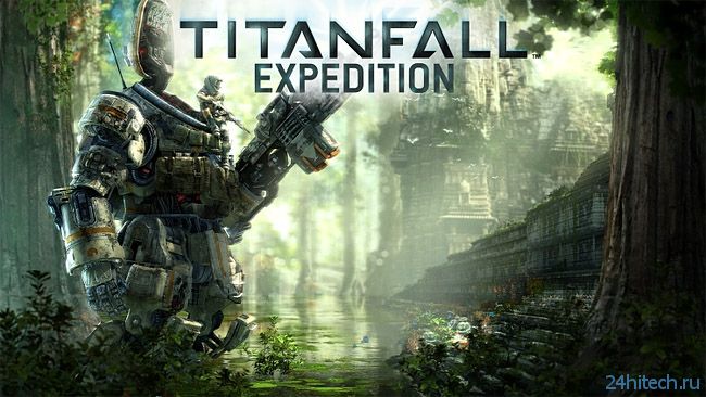 Дополнение Titanfall: Expedition вышло на Xbox 360
