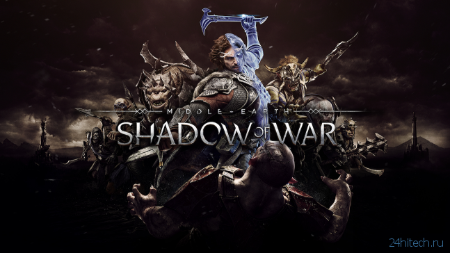 Обзор игры Middle-earth: Shadow of War