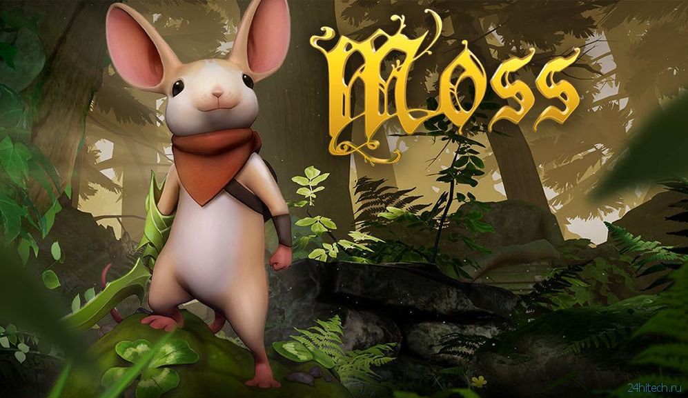 Обзор игры Moss: VR-сказка для всей семьи