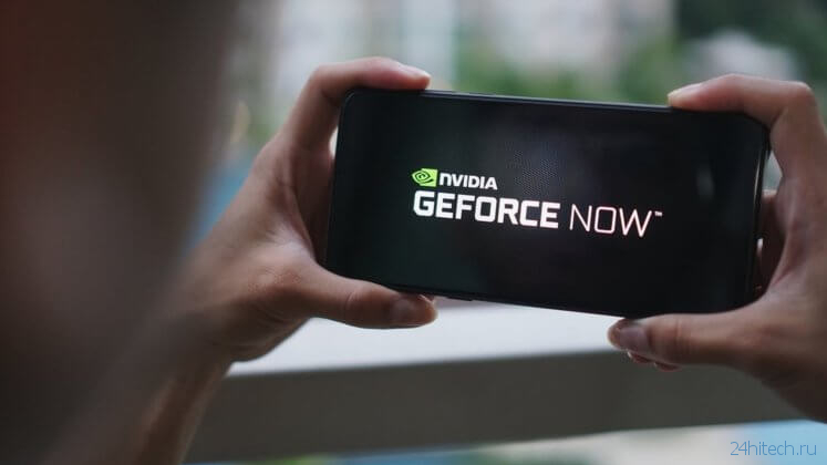 Игровой сервис GeForce Now для Android заработал в России
